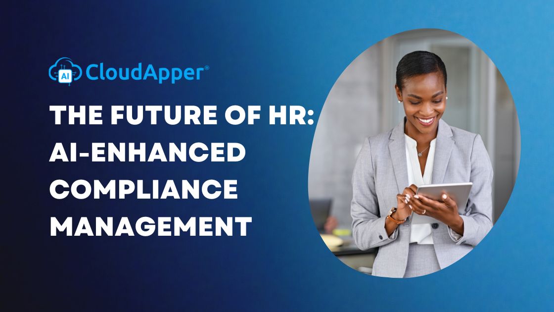 The Future of HR AI-Enhanced Compliance Management