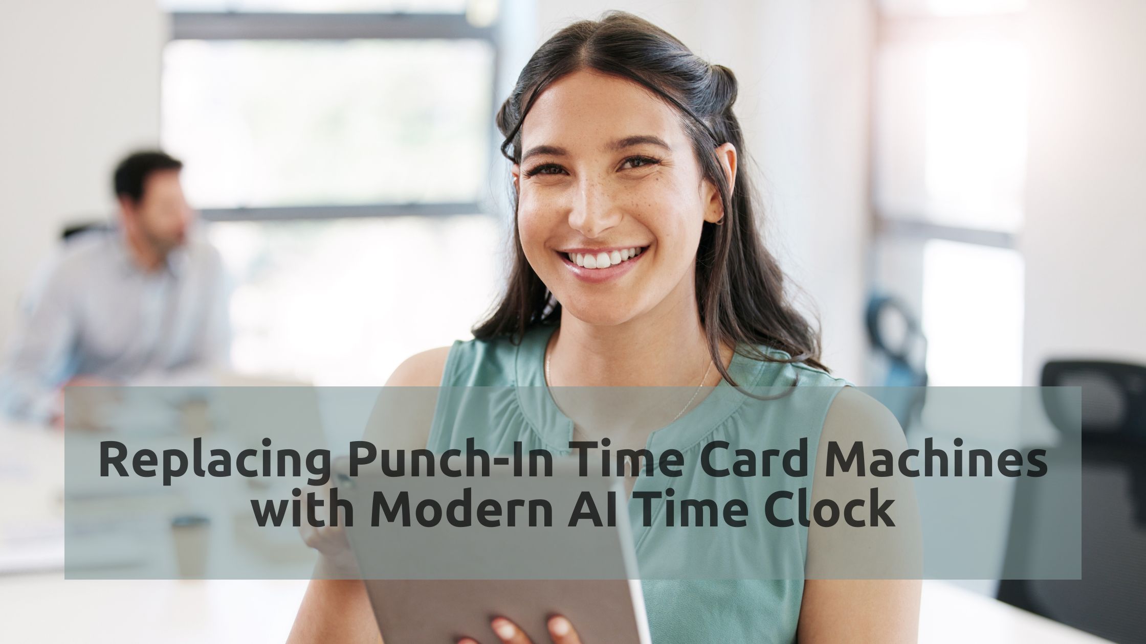 Replacing Punch-In Time Card Machines with Modern AI Time Clock