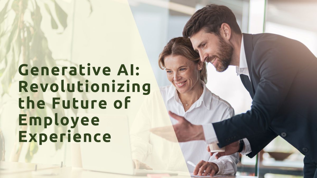 Generative AI Revolutionizing the Future of Employee Experience