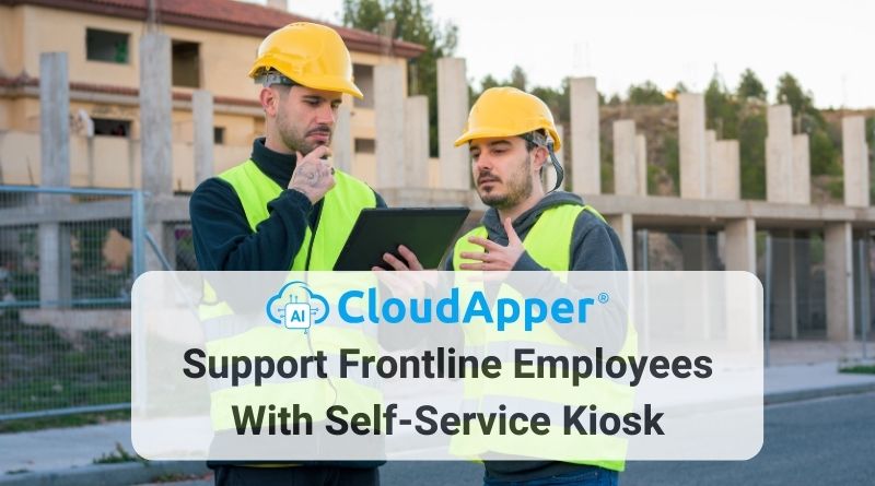 Support Frontline Employees With Self-Service Kiosk