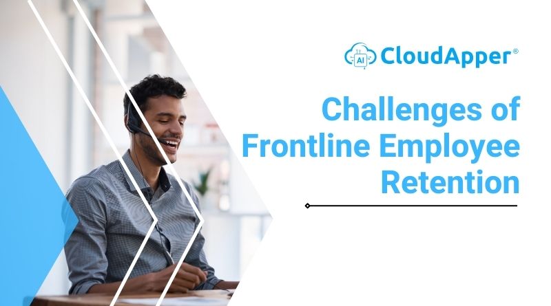 Challenges of Frontline Employee Retention