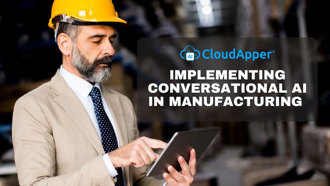 Guide to Implementing Conversational AI in Manufacturing and Supply Chain Business