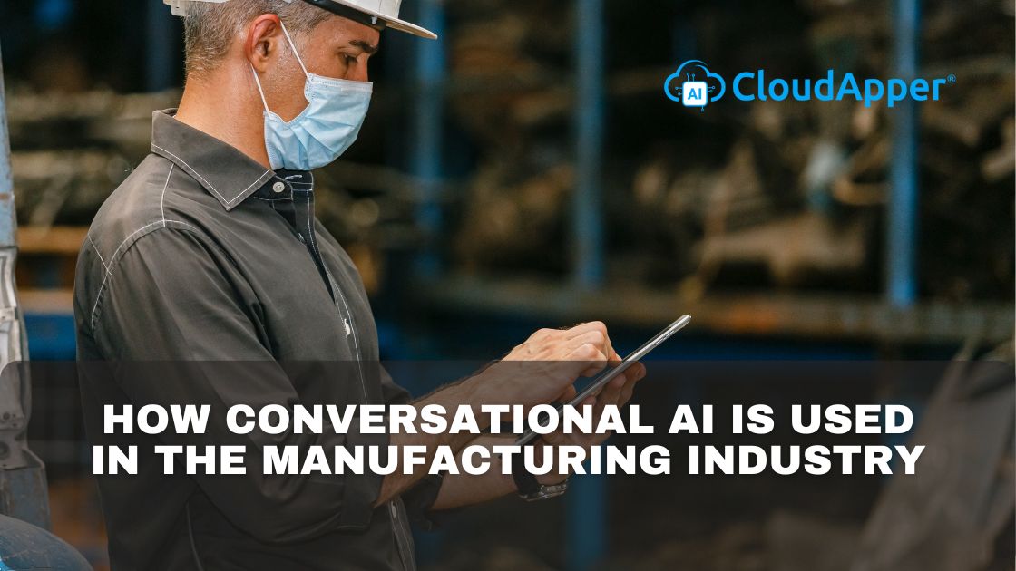How Conversational AI Is Used in the Manufacturing Industry