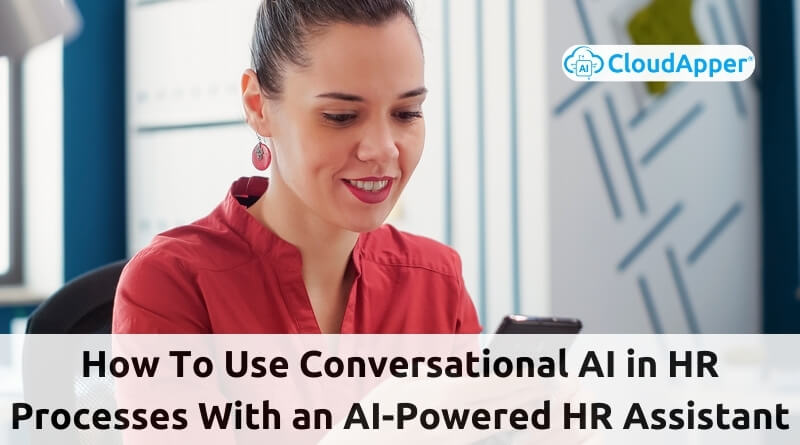 How-to-Use-Conversational-AI-in-HR-Processes-With-an-AI-Powered-HR-Assistant