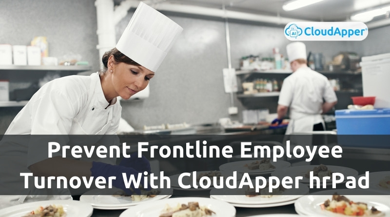 Prevent-Frontline-Employee-Turnover-With-CloudApper-hrPad