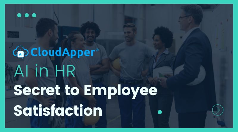 Secret to Employee Satisfaction- AI in HR