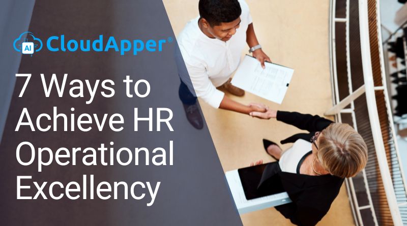 7 Ways to Achieve HR Operational Excellency