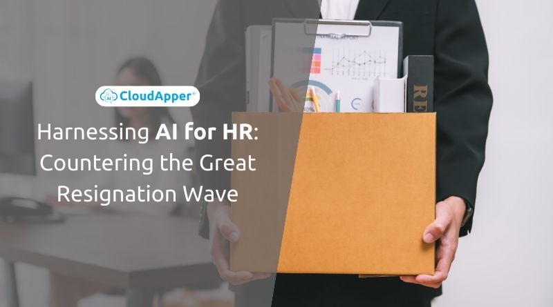 Harnessing AI for HR: Countering the Great Resignation Wave