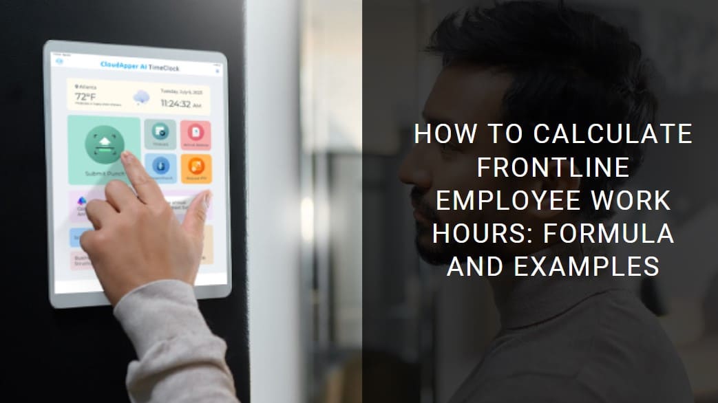 How To Calculate Frontline Employee Work Hours Formula and Examples