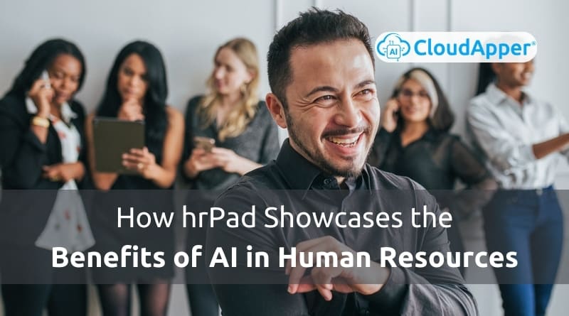 hrPad-Showcases-the-Benefits-of-Artificial-Intelligence-in-Human-Resources