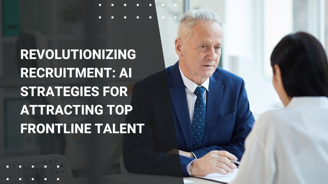 AI for Attracting Top Frontline Talent