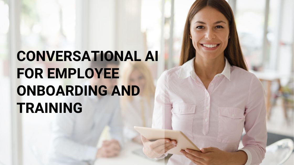 Conversational AI for Employee Onboarding and Training