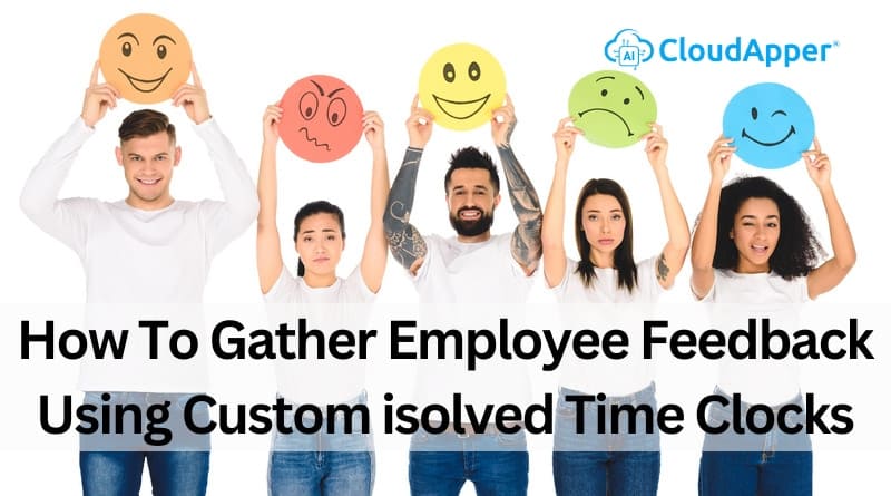 How-To-Gather-Employee-Feedback-Using-Custom-isolved-Time-Clocks