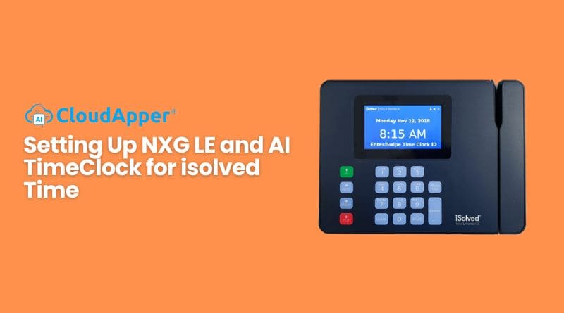 Setting Up NXG LE and AI TimeClock for isolved Time
