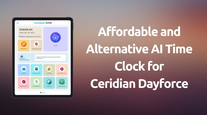 Affordable-and-Alternative-AI-Time-Clock-for-Ceridian-Dayforce
