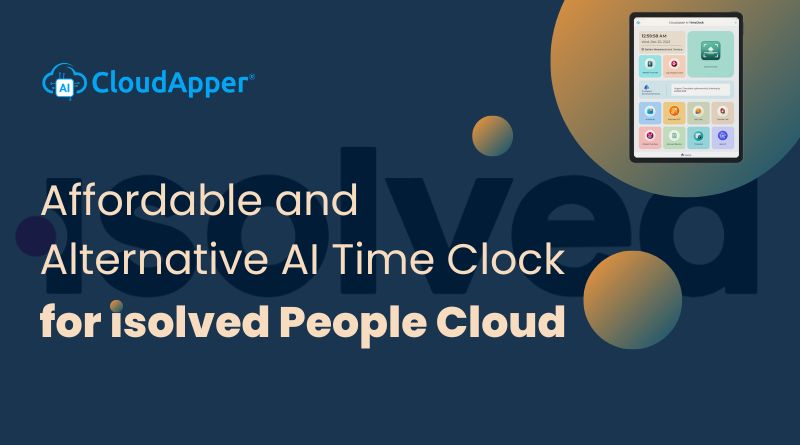 Affordable and Alternative AI Time Clock for isolved People Cloud