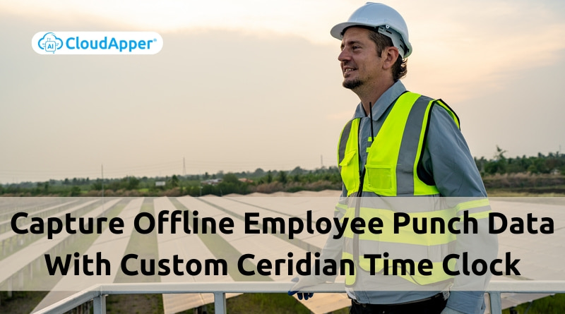Capture-Offline-Employee-Punch-Data-With-Custom-Ceridian-Time-Clock