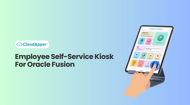 Employee Self-Service Kiosk For Oracle Fusion