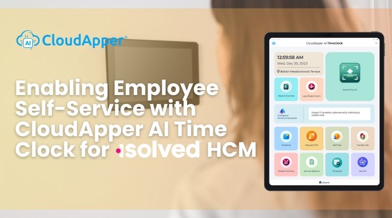 Enabling Employee Self-Service with CloudApper AI Time Clock for isolved HCM