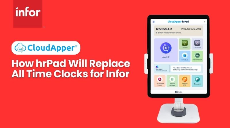 How hrPad Will Replace all Time Clocks for Infor