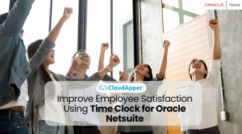 Improve Employee Satisfaction Using Time Clock for Oracle Netsuite