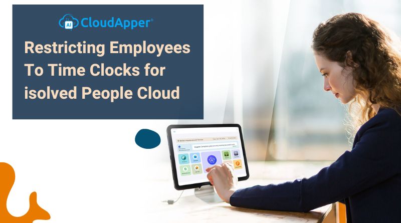 Restricting Employees To Time Clocks for isolved People Cloud