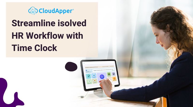 Streamline isolved HR Workflow with Time Clock