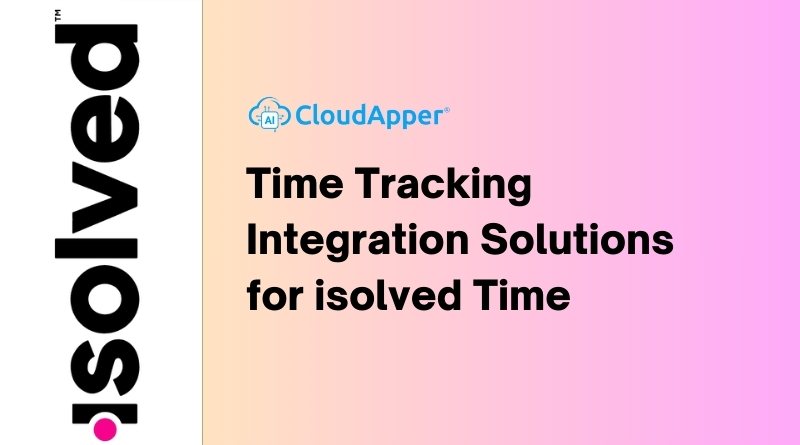 Time Tracking Integration Solutions for isolved Time