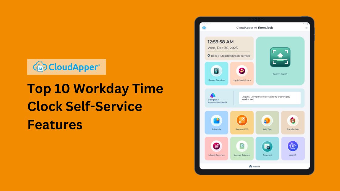 Top 10 Workday Time Clock Self-Service Features