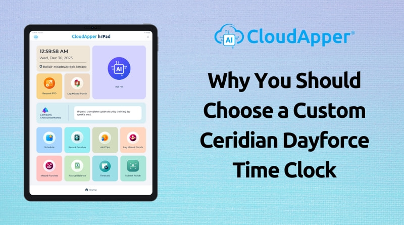 Why-You-Should-Choose-a-Custom-Ceridian-Dayforce-Time-Clock