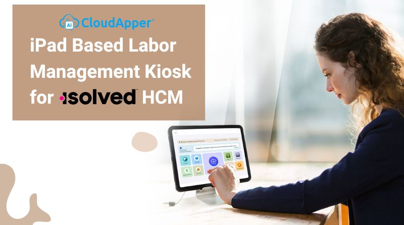 iPad Based Labor Management Kiosk for isolved HCM