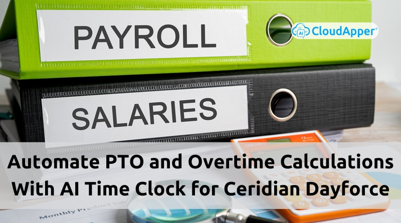 Automate-PTO-and-Overtime-Calculations-With-AI-Time-Clock-for-Ceridian-Dayforce