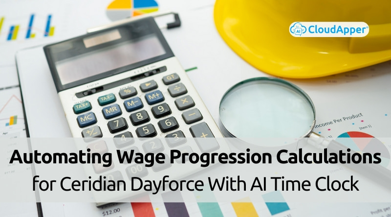 Automating-Wage-Progression-Calculations-for-Ceridian-Dayforce-With-AI-Time-Clock