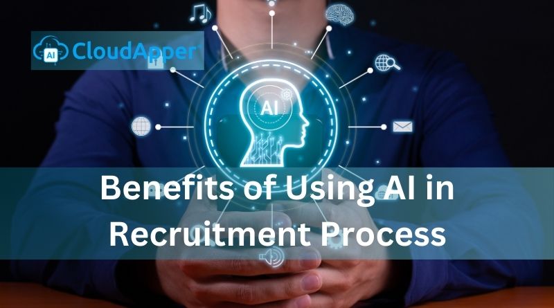 Benefits-of-Using-AI-in-Recruitment-Process