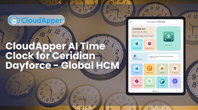 CloudApper AI Time Clock for Ceridian Dayforce - Global HCM