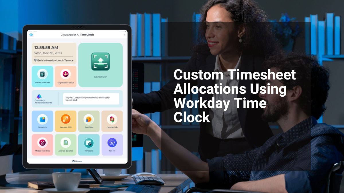 Custom Timesheet Allocations Using Workday Time Clock