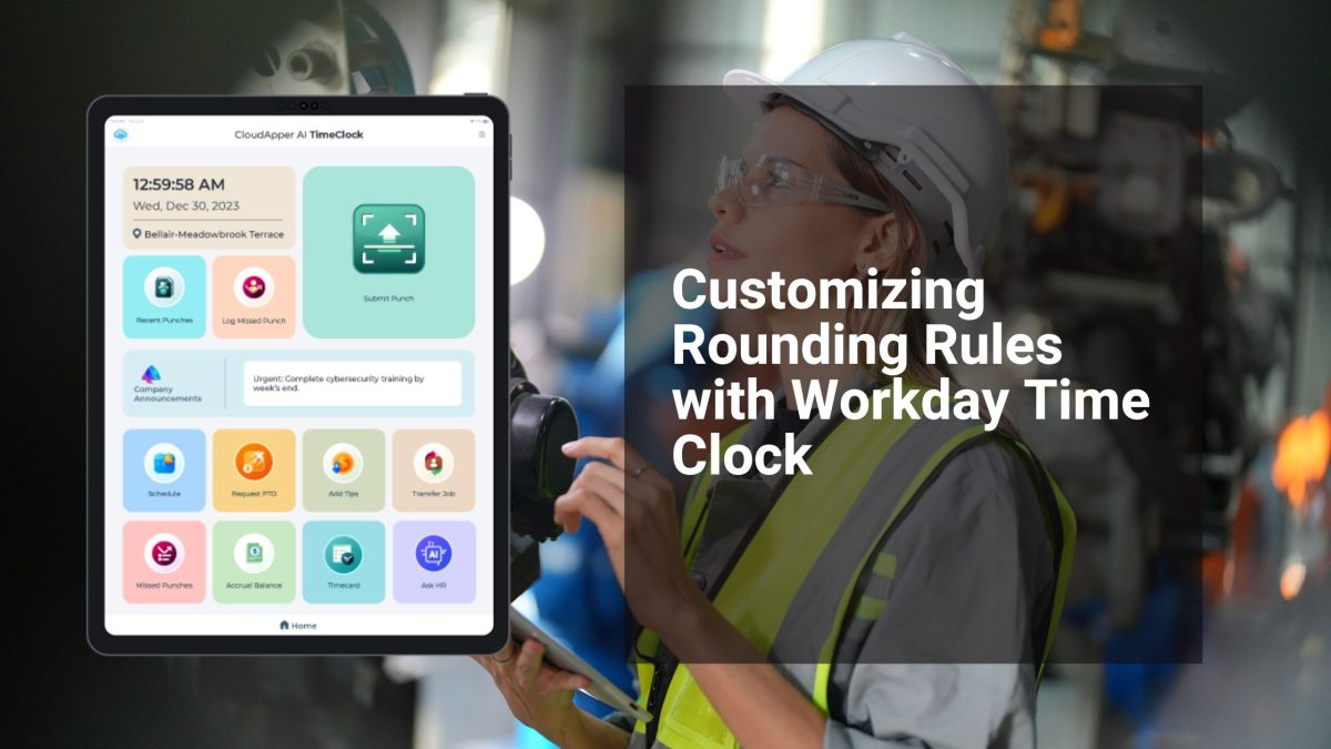 Customizing Rounding Rules with Workday Time Clock