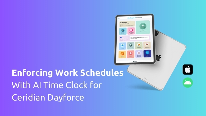 Enforcing-Work-Schedules-With-AI-Time-Clock-for-Ceridian-Dayforce