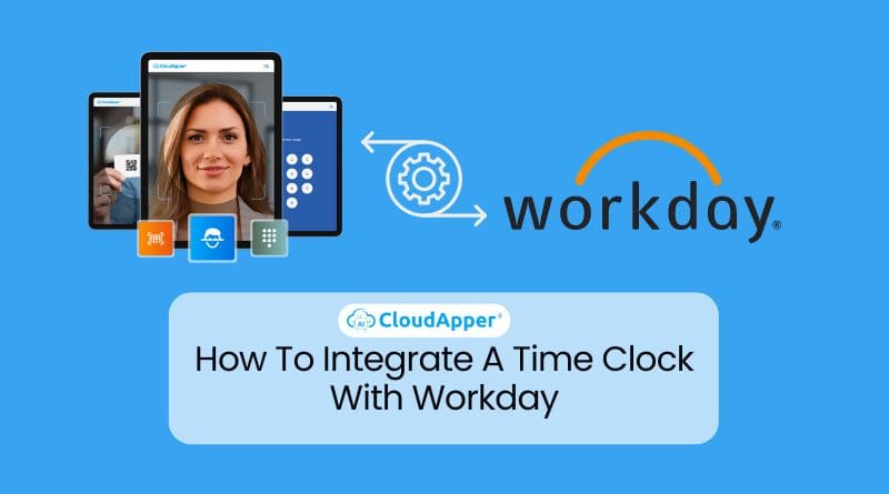 How To Integrate A Time Clock With Workday