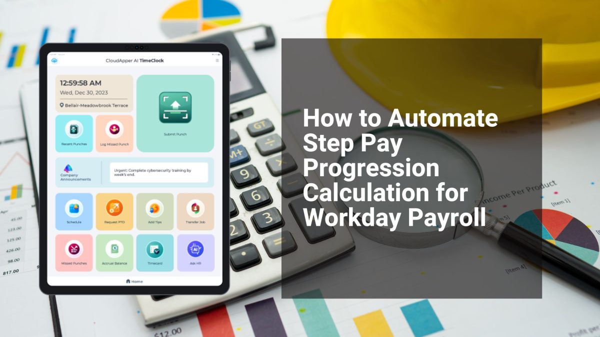How to Automate Step Pay Progression Calculation for Workday Payroll
