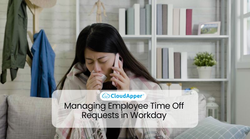Managing Employee Time Off Requests in Workday