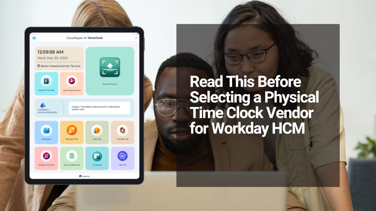 Read This Before Selecting a Physical Time Clock Vendor for Workday HCM