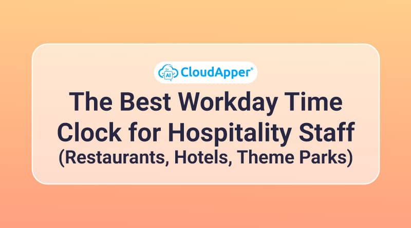 The-Best-Workday-Time-Clock-for-Hospitality-Staff-(Restaurants,-Hotels,-Theme-Parks)