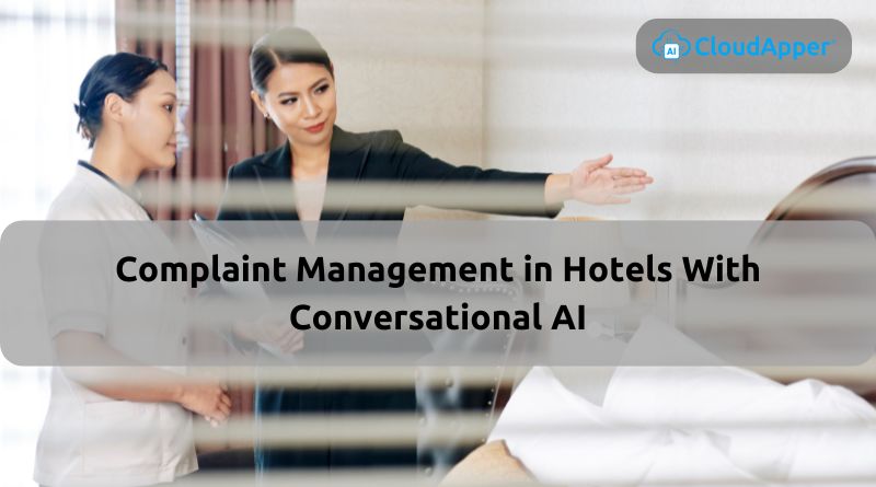 Complaint Management in Hotels With Conversational AI