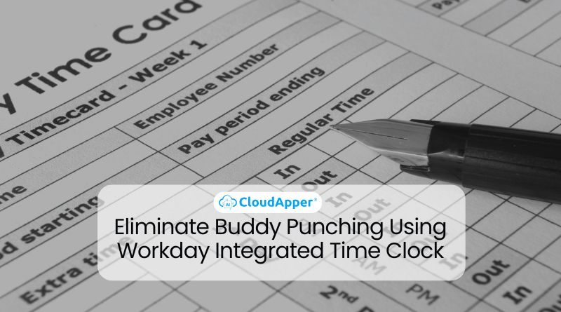 Eliminate Buddy Punching Using Workday Integrated Time Clock