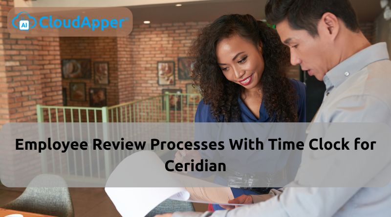 Employee Review Processes With Time Clock for Ceridian