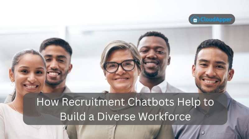 How-Recruitment-Chatbots-Help-to-Build-a-Diverse-Workforce