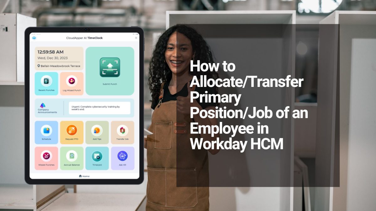 How to AllocateTransfer Primary PositionJob of an Employee in Workday HCM