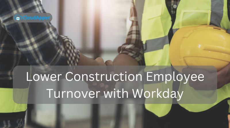 Lower-Construction-Employee-Turnover-with-Workday