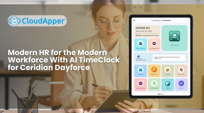Modern HR for the Modern Workforce With AI TimeClock for Ceridian Dayforce